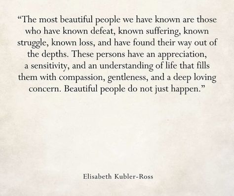 Elizabeth Kubler Ross Quotes, Elizabeth Gilbert Quotes, Elizabeth Kubler Ross, Kubler Ross, Rose Quotes, Bible Quotes Wallpaper, Luck Quotes, Author Quotes, Inspirational Quotes For Women