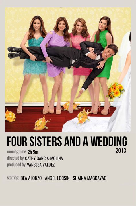 Four Sisters And A Wedding Movie Poster, Four Sisters And A Wedding Movie, Wedding Running, Sisters Movie, Films Disney, Pinoy Movies, Polaroid Movie Poster, Angel Locsin, 4 Sisters