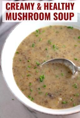 This 30-Minute Thick & Creamy Healthy Mushroom Soup is filled with earthy mushrooms, aeromatic onions, flavorful herby oregano, and bright chives.  And it's made without cream or flour, so it's lighter and gluten free.  But oh so thick and creamy and scru Mushroom Soup Without Cream, Healthy Mushroom Soup, Soup Without Cream, Mom Meal Prep, Easy Spring Recipes, Busy Mom Recipes, Creamy Mushroom Soup, Mushroom Soup Recipes, Delicious Appetizer Recipes