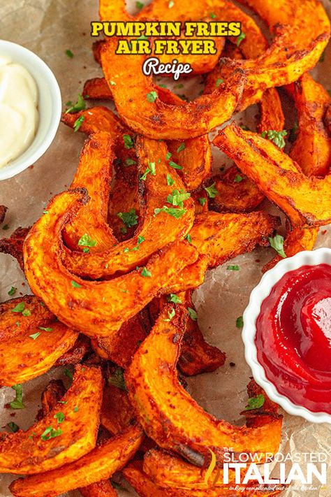 Pumpkin Fries, Fries Air Fryer, Pumpkin Pasta Sauce, Slow Roasted Italian, Pumpkin Seed Recipes, Pumpkin Recipes Easy, Pumpkin Sauce, The Slow Roasted Italian, Air Fryer Recipe