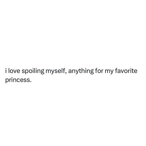 I love how I treat me 💋🌹 You Are In My Thoughts, If I Treated You The Way You Treat Me, Being Silly Quotes, Laugh Aesthetic, Girly Quotes Aesthetic, Treat Yourself Quotes, How To Self Love, Treat Quotes, I Love My Life