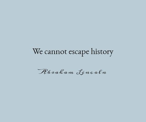 Learning History Quotes, History Major Aesthetic, Museum Quotes, History Aesthetic, Injustices In The World, English Speech, History Meaning, Place Quotes, History Major