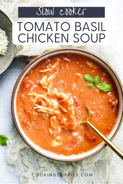 tomato basil chicken soup in a bowl Tomato Basil Soup Crockpot, Crockpot Tomato Basil Soup, Basil Chicken Soup, Chicken Tomato Soup, Canned Tomato Recipes, Frozen Chicken Crockpot, Basil Soup Recipe, Tomato Basil Chicken, Soup With Chicken