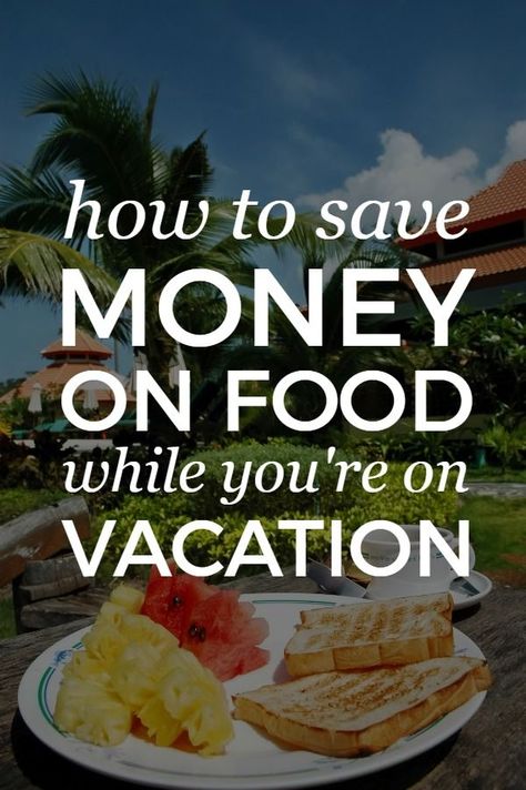 How to Save Money While on Vacation Vacation Money, Save Money On Food, Vacation Food, Frugal Travel, Have A Great Vacation, Vacation Meals, Budget Friendly Travel, Frugal Family, Budget Vacation