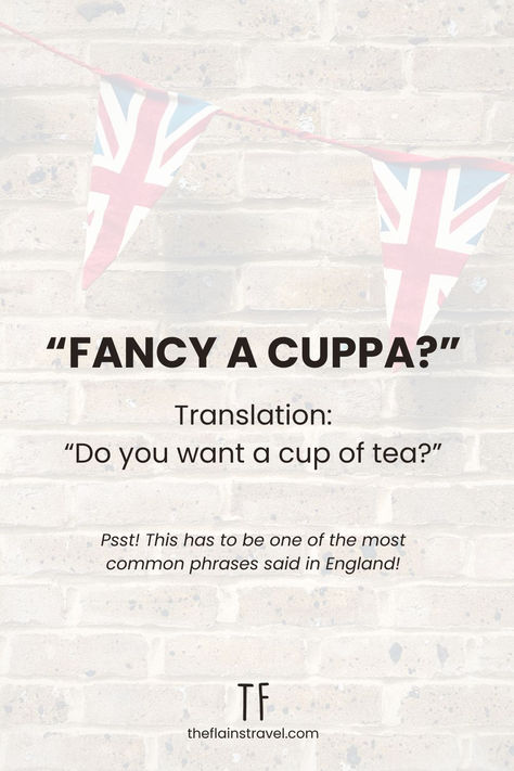 "Fancy a Cuppa?" 🫖 Translation: Do you want a cup of tea?  This phrase has to be one of the most used British slang sentences in England's history!  Want more? Click the direct link for 100+ ‘bloody brilliant’ daily British phrases you won't want to miss!  british slang words english language | british slang quotes | british slang phrases funny | british slang sentences | british slang london | british quotes funny england | cockney rhyming slang British Sayings, London Slang, Slang Quotes, Cockney Rhyming Slang, British Phrases, British Slang Words, British Quotes, Funny British, Words English