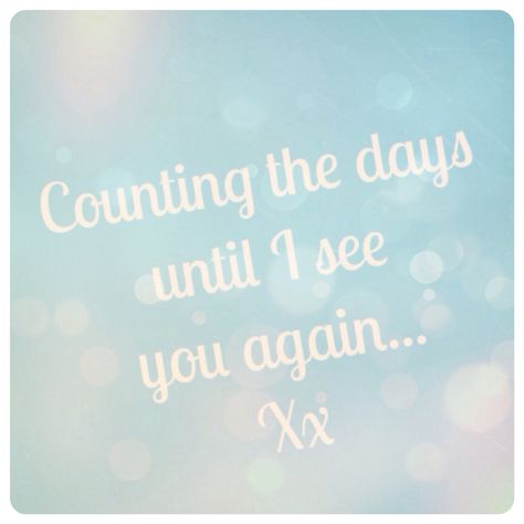 Counting the days until I see you again... Counting Down The Days Till I See You, Counting The Days To See You, Counting Days Quotes, Seeing You Quotes, Till I Met You, Anniversary Wishes For Husband, Birthday Decorations At Home, Wishes For Husband, Anniversary Wishes