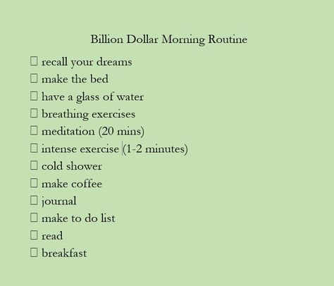 billionaire morning routine Billion Dollar Morning Routine, Moring Routine, Morning Routine Schedule, Billionaire Aesthetic, Routine Quotes, Morning Routines List, Morning Checklist, Billionaire Quotes, Billionaire Mindset