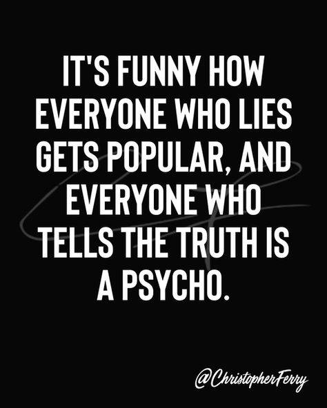 Time Is The Ultimate Truth Teller Quotes, Keep Lurking Quotes Funny, Time Is The Ultimate Truth Teller, Time Reveals Truth Quote, Narcissistic Daughters, Senior Citizen Quotes, Truth Teller, Narcissism Quotes, Weekday Quotes