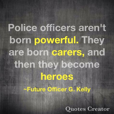 Police Quotes Inspirational, Police Officer Quotes, Cop Quotes, Promotion Quotes, Fun Jobs, Road Quotes, Security Quotes, Police Quotes, Ias Officer