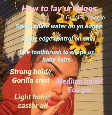 How To Do Ur Edges, How To Do Edges, How To Lay Edges, Hair Care Regimen, Edges Hair, Natural Hair Care Tips, Baddie Tips, Baby Hairs, Natural Hair Tips