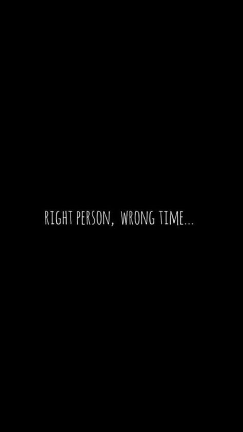 It happened to me being on the other side, meaning I was the right person just the wrong time for her, which hurt Right Person Wrong Time Aesthetic, Perfectly Wrong, Wrong Place Wrong Time, Right Person Wrong Time, Wrong Time, Life Help, I Was Wrong, Wrong Person, Aesthetic Words