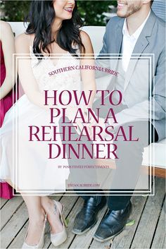 How to plan a rehearsal dinner by Posh-itively Perfect Events Rehearsal Dinner Planning, Rehearsal Dinner Decorations, Wedding Info, Southern California Wedding, Future Mrs, Wedding Rehearsal Dinner, Wedding Southern California, Wedding Rehearsal, Wedding Planning Tips