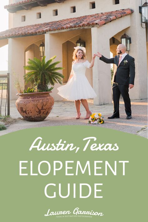 Austin Tx Elopement, Elope Photoshoot, Austin Elopement, Elopement Guide, Texas Elopement, Backyard Wedding Ceremony, Austin Wedding Venues, Create A Timeline, Austin Texas Wedding