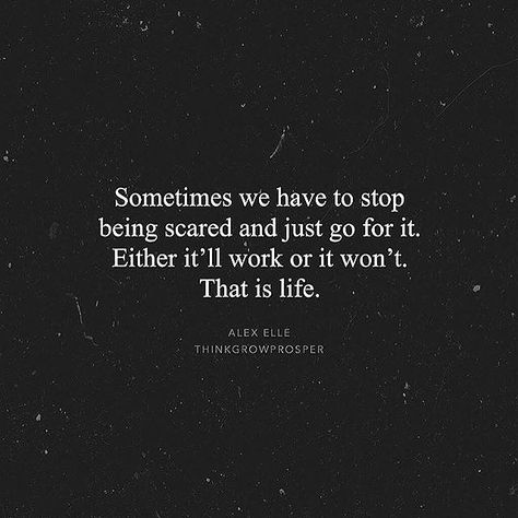 Scared To Make A Change, What Scares You The Most Quotes, What Are You Scared Of Quotes, Scared To Open Up Quotes, When You Are Scared Quotes, Quotes About Being Scared Of Change, Do What Scares You, Being Scared Quotes, If You Never Try You Never Know