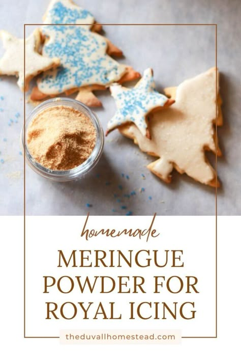 How to Make Meringue Powder for Royal Icing - The Duvall Homestead Merengue Powder Royal Icing Recipe, Diy Meringue Powder, How To Make Meringue Powder, Royal Icing Recipe With Meringue Powder, Meringue Powder Recipes, Royal Icing No Meringue Powder, Icing For Christmas Cookies, Royal Icing Recipe Without Meringue Powder, Royal Icing Without Meringue Powder