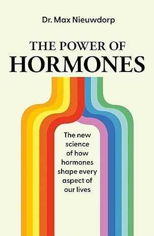 The Power of Hormones: The new science of how hormones shape every aspect of our lives: Amazon.co.uk: Nieuwdorp, Max: 9781398527874: Books Reluctant Readers, Dream Book, Latest Books, Amazon Book Store, By Max, Inspirational Books, Health And Wellbeing, Book Recommendations, Picture Book