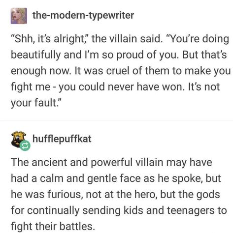 The gods are vengeful and cruel. Platonic Writing Prompts, Platonic Prompts, Hero And Villain Writing Prompts, Hero Villain, Story Writing Prompts, Book Prompts, Writing Dialogue Prompts, Modern Fairytale, Writing Inspiration Prompts