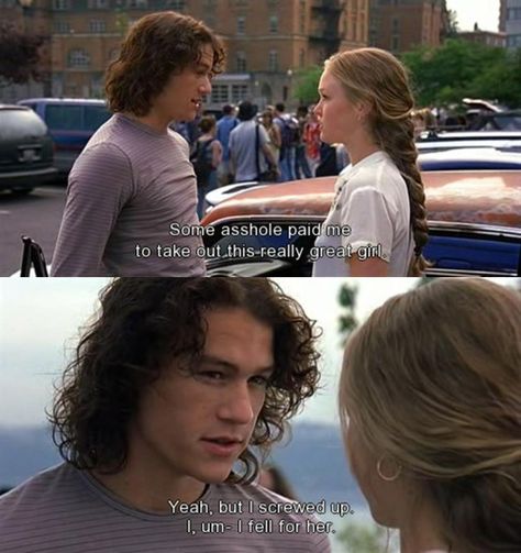 About You Quotes, Series Quotes, 10 Things I Hate About You, Julia Stiles, Favorite Movie Quotes, Chick Flicks, Fav Movies, I Love You Baby, Heath Ledger