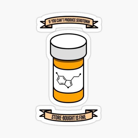 "Store-bought Serotonin is Fine" Sticker for Sale by SpookyWoosh | Redbubble Chemical Imbalance, Mental And Emotional Health, Emotional Health, Science Poster, Sticker Design, Stranger Things Fanart, Sell Your Art, Vinyl Decal Stickers, Vinyl Sticker