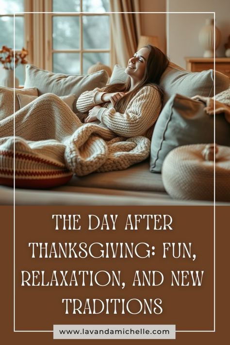 The Day After Thanksgiving: Fun, Relaxation, and New Traditions - LavandaMichelle Day After Thanksgiving, Charlie Brown Thanksgiving, Bonding Activities, Thanksgiving Centerpieces, Thanksgiving Feast, Thanksgiving Fun, Family Event, Holiday Movie, Themed Crafts