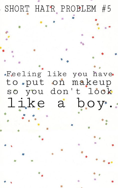 Actually, no, don't have this problem. Because looking like a boy isn't a problem. Until you go into the ladies' room and get stared at like WHAT THE BEEP YOU PERV Dont Care Quotes Funny, Dont Care Quotes, Hair Pixie Short, Short Hair Problems, Short Hair Dont Care, Platinum Pixie, I Just Dont Care, Short Quote, People Dont Understand