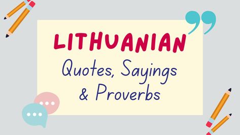 This post lists inspiring Lithuanian sayings, Lithuanian idioms and famous Lithuanian proverbs that give an insight into Lithuanian beliefs & way of life. Scottish Sayings Quote, Lithuanian Quotes, Gaelic Proverbs, Gaelic Sayings, Yoruba Proverbs, Samoan Quotes, Gaelic Quotes, Idioms And Their Meanings, Proverb Meaning