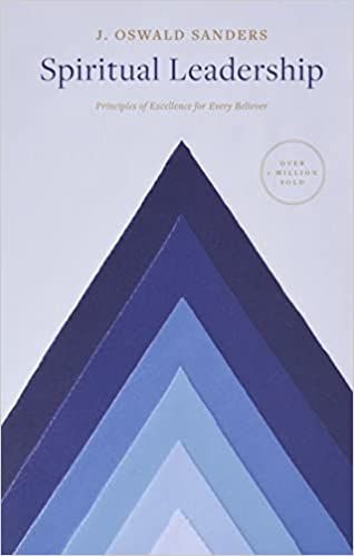 Spiritual Leadership: Principles of Excellence For Every Believer (Sanders Spiritual Growth Series): Sanders, J. Oswald: 9780802416704: Amazon.com: Books Books In 2023, Spiritual Leadership, Unanswered Prayers, Leadership Books, Be The Change, Books For Teens, Spiritual Gifts, Christian Books, The Change