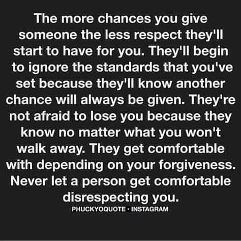 Goes for him and me. You figure I'll always be there because I always have been. And...he knows he can do whatever he wants to you. He's beat you, stole from you, ridiculed you, cussed you, destroyed your property, disrespected you, used you...and yet, there you are..."but I love you! You're my soulmate, we were meant to be together!" If that's how you feel about yourself, that you are a punching bag and a lay, then yes, he's perfect for you. Chance Quotes, Afraid To Lose You, Soulmate Quotes, Self Respect, A Quote, Good Advice, True Quotes, Relationship Advice, Relationship Quotes