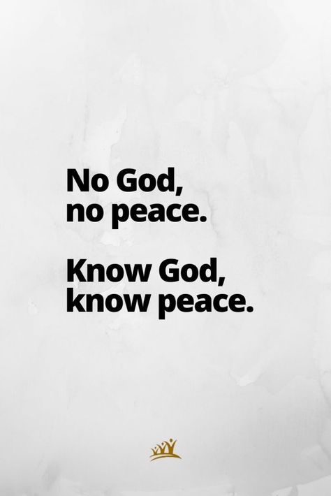 God Quotes (3): No God, no peace. Know God, know peace. God Is My Peace Quotes, Know God Know Peace No God No Peace, Peace In God Scriptures, God And Peace Quotes, Peace And Positivity Quotes, Peace And Blessings Quotes, No God No Peace Know God Know Peace, Morning Peace Quotes, God Peace Quotes