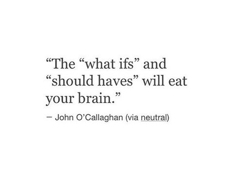 What Ifs Quotes, Heart And Brain Quotes, Netflix Snapchat, If Quotes, What If Quotes, Things To Do In Life, Ink Quotes, Brains Quote, What Ifs