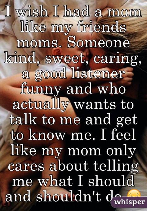 Parents Ignore Me Quotes, My Mom Was Never There For Me, I Dont Think My Mom Likes Me Very Much, I Don’t Like My Mom, Why Doesn’t My Mom Love Me, Why Doesnt My Mom Love Me, Strict Mom Quotes, Bad Moms Quotes, Toxic Mum Quote