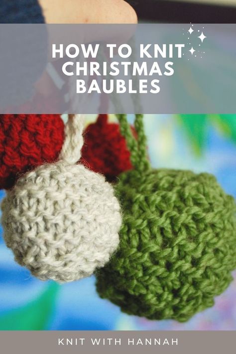 Are you looking for a free knitting pattern for Christmas tree baubles? This easy to follow, step by step video from Knit With Hannah will show you how to make these fabulous knitted Christmas tree baubles - make them in any yarn and any size! These make perfect cosy Christmas decorations - hang them on your tree or your mantlepiece, or knit them as gifts for family and friends. Watch this free knitting tutorial now! stashbusting knitting projects | Christmas knitting | free knitting pattern Pattern For Christmas Tree, Knitted Decorations, Christmas Toy Knitting Patterns, Knitted Christmas Tree, Christmas Knitting Projects, Knit Christmas Ornaments, Knitted Christmas Decorations, Easy Knitting Projects, Knitting Patterns Free Hats