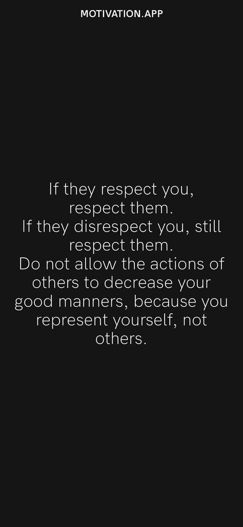 Womens Respect Quotes, Quotes About Manners And Respect, Respect Vs Disrespect, Respect Others Feelings Quotes, Respect Your Woman Quotes, People Disrespect You Quotes, Without Respect There Is No Love, Being Disrespected Quotes Work, Not Allowing Disrespect