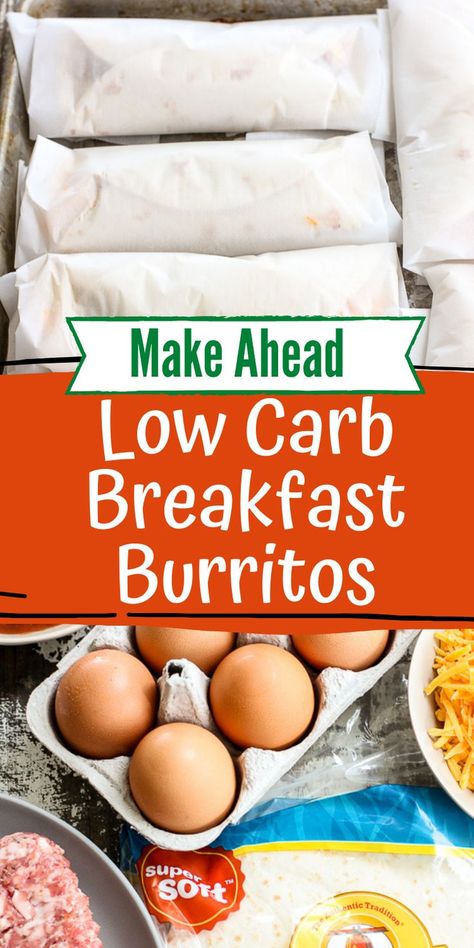 Low Carb Make Ahead Breakfast, Make Ahead Low Carb Breakfast, Make Ahead Breakfast Burritos, Healthy Breakfast Burrito, Freezer Breakfast Burritos, Healthy Low Carb Breakfast, Meal Prep Menu, Low Carb Low Fat Recipes, Low Carb Meal Prep