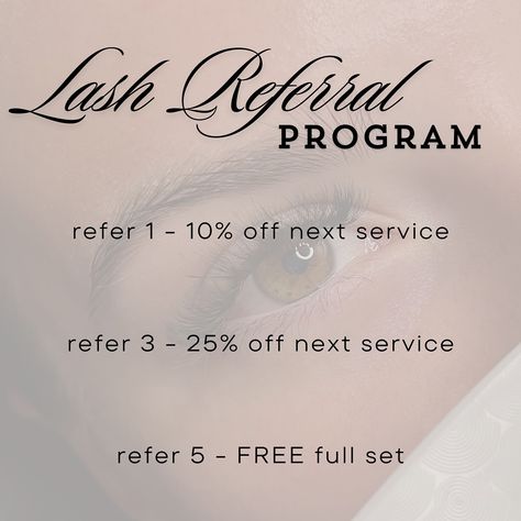 NEW REFERRAL PROGRAM A way to get a FREE FULL SET for yourself and all your besties, coworkers, sisters, anyone and everyone gets gorgeous lashes too??? All my lash lovers tap in 📲🥰 DM TO BOOK — in Kingston location - Refer 1 friend = 10% off your next booked service - Refer 3 friends = 25% off your next booked service - Refer 5 friends = FREE FULL SET (or refill if that is needed instead) NOTE: New clients must get their lashes done at least once in order for the referral to be considere... Lash Extension Deals Ideas, Refer A Friend Promotion Ideas Lashes, Lash Extension Giveaway Ideas, Lash Extensions Business Marketing, Lash Social Media Post, Lash Promotion Ideas, Lash Retention Tips For Clients, Free Lash Set Giveaway, Lash Referral Program