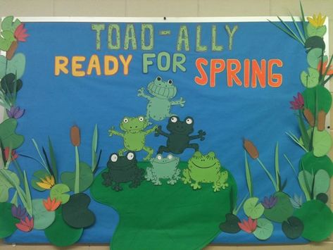 I'm gonna use this for my church bulletin board! Except its gonna say "TOAD-ally love Jesus" Spring Door Decorations, Daycare Bulletin Boards, Spring Classroom Decorations, April Bulletin Boards, March Bulletin Board, Work Bulletin Boards, Summer Bulletin Boards, Spring Bulletin, School Door Decorations