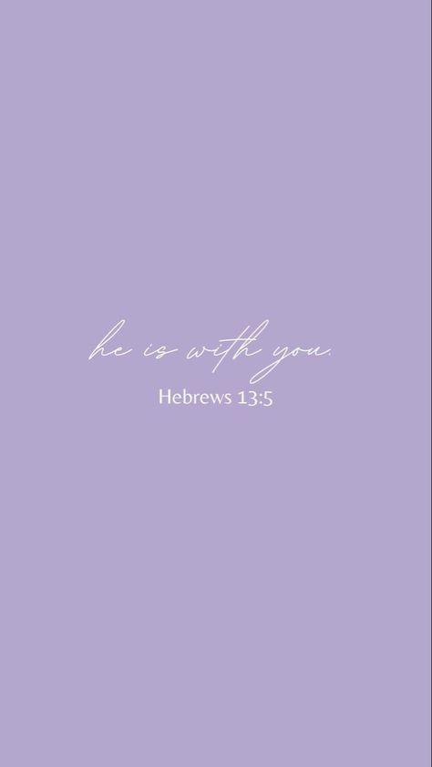 Hebrew Wallpaper Iphone, Hebrews Wallpaper, Hebrews 13:5 Tattoo, Bible Verse Purple Aesthetic, Purple Aesthetic Christian Wallpaper, Aesthetic Christian Wallpaper Verses Purple, Purple Scripture Wallpaper, Pastel Bible Verse Wallpaper, Purple Bible Quotes