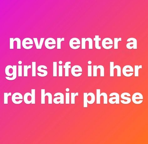 Red Hair Phase, Red Hair Quotes, Quotes Funny Humor, Red Hair Girl, Ur Mom, Hair Quotes, Girls With Red Hair, Go Red, Natural Beauty Tips