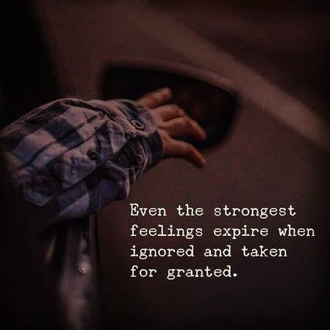 Even the strongest feelings expire when ignored and taken for granted quotes life quotes of the day life quotes and sayings instagram captions Being Ignored Quotes, Never Give Up Quotes, Giving Up Quotes, Best Positive Quotes, 50th Quote, Quotes About Love And Relationships, Strong Feelings, Up Quotes, How To Become Rich