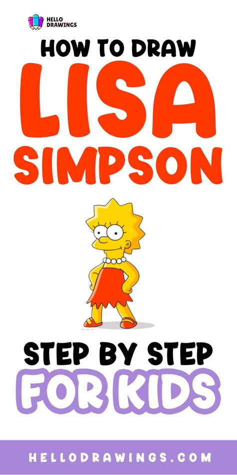 How to Draw Lisa Simpson | Simple Guide for Kids Disney Cartoon Drawings, Drawings Tutorials, Cartoon Drawings Disney, Cartoon Drawing Tutorial, Disney Cartoon Characters, Drawing Skills, Easy Kids, Disney Drawings, Step By Step Drawing