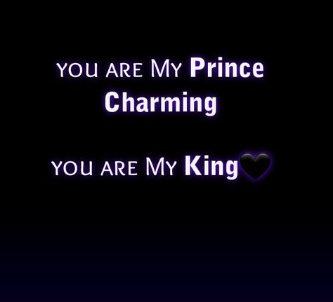 You are My Prince Charming. You are My King.🖤 My King Quotes, Prince Charming Quotes, Blue Prom Suits For Guys, You Are My King, Prince Quotes, Night Love Quotes, Good Night Love Quotes, You Are Precious, My Prince