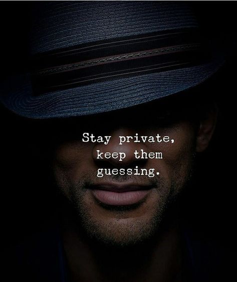 Stay Private Keep Them Guessing, Positive Quotes For Friends, Stay Private, Keep Them Guessing, Thug Quotes, Inpirational Quotes, Strong Quotes, Romantic Love Quotes, Inspiring Quotes About Life