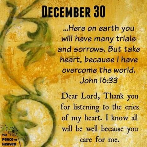 December 30 Divine Inspiration And Prayers, December Scriptures, Psalms Quotes, December Quotes, 30 December, Heaven Quotes, Overcome The World, Happy Good Morning Quotes, Good Morning Prayer