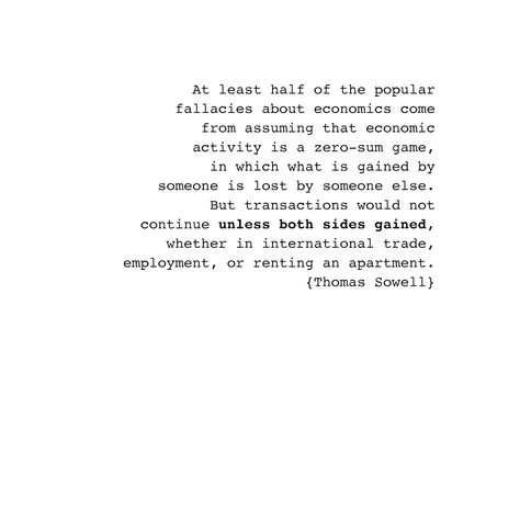 Zero-sum thinking is pernicious Zero Sum Game, Economic Activity, My Philosophy, Professional Development, Economics, Philosophy