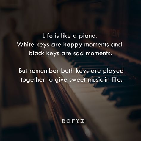 Piano Quotes Deep, Life Is Like A Piano Quote, Piano Quotes Aesthetic, Quotes About Music Inspirational, Piano Captions For Instagram, Piano Sayings, Piano Quotes Inspirational, Singing Quotes Inspirational, Piano Quotes Feelings