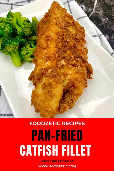 Pan-Fried Catfish Fillet recipe. Fried Whole Catfish, Pan Fried Catfish, Pan Fried Fish Recipes, Fried Catfish Recipes, Fish Fillet Recipe, Pan Fried Fish, Catfish Recipes, Fried Catfish, Fried Fish Recipes