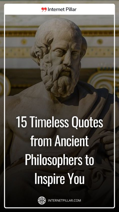 15 Timeless Quotes from Ancient Philosophers to Inspire You-   Discover a treasure trove of wisdom with these timeless quotes from ancient philosophers that will inspire and uplift your spirit. Let the profound words of Socrates, Aristotle, and other great thinkers guide you on a journey towards personal growth and enlightenment. #PhilosophyQuotes #AncientWisdom #InspirationQuotes #Quotes #inspirationalquotes #dailyquotes #sayings #internetpillar #deepquotes #powerfulquotes #hardhittinquotes Philosophy Quotes Philosophy Quotes Deep Wisdom, Deep Philosophical Quotes, Ancient Quotes Philosophy, Great Philosophers Quotes, Life Quotes Philosophers, Quotes From Philosophers, Philosophy Quotes Deep, Quotes By Philosophers, Timeless Quotes