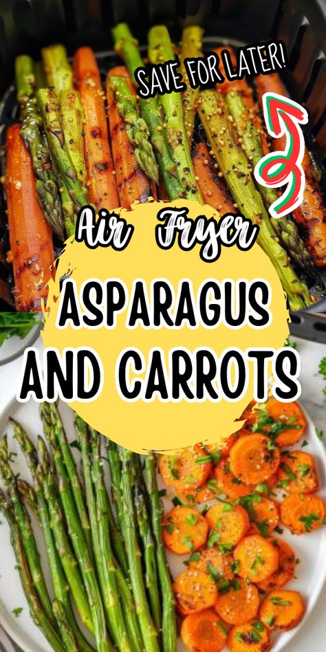 Easy Asparagus and Carrots In Air Fryer How To Make Asparagus In The Air Fryer, Asparagus And Carrots Recipes, Air Fryer Carrots And Potatoes, Asparagus Recipes Air Fryer, Carrots In Air Fryer, Asparagus Air Fryer, Carrots And Asparagus, How To Make Asparagus, Air Fryer Asparagus