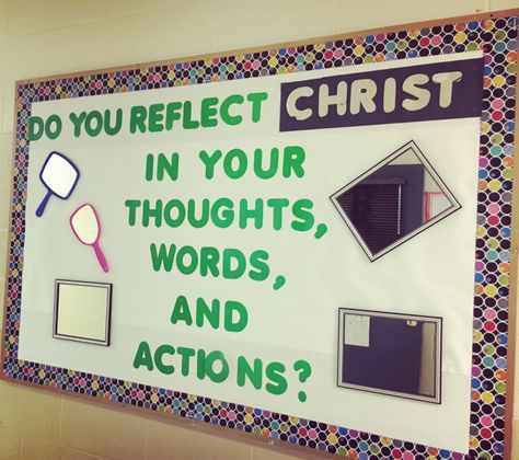 Reflecting Christ Bulletin Board - This parochial themed bulletin board is perfect for reminding students that they are responsible for their own actions and thoughts.             "This bulletin board was created using construction paper, purchased bulletin board border, inexpensive mirrors attached with … Catholic Schools Week Bulletin Board, Bulletin Board Template, Jesus Bulletin Boards, Christian School Bulletin Boards, Catholic Bulletin Boards, Religious Bulletin Boards, Bible Bulletin Boards, Hallway Bulletin Boards, Easter Bulletin Boards