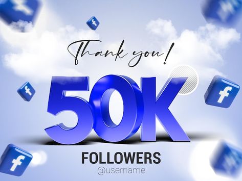 PSD thank you 50k followers on facebook ... | Premium Psd #Freepik #psd #50k #thank-you-subscribers #50k-followers #thank-you-banner 50 K Followers, Facebook Poster Design, Facebook Banner Design, Facebook Poster, Facebook Background, Fake Followers, Business Vision Board, Kim Samuel, Business Vision